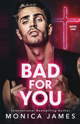 Bad for You von Monica James