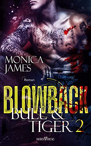 Blowback - Bull & Tiger (Dark Revenge Dilogie) von Sieben-Verlag