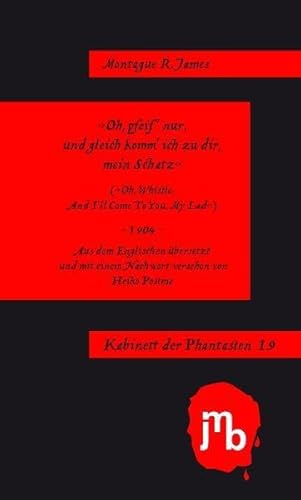 Oh, pfeif’ nur, und gleich komm’ ich zu dir, mein Schatz' (Kabinett der Phantasten) von JMB Verlag Jens Bolm
