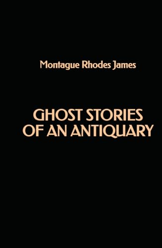 Ghost Stories of an Antiquary von Independently published
