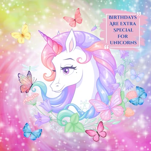 Birthdays are Extra Special for Unicorns von Independently published