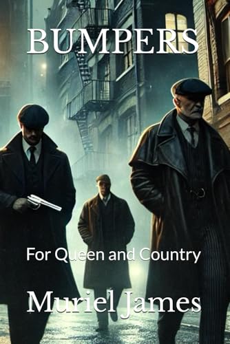 Bumpers: For Queen and Country von Independently published
