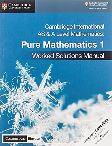 Cambridge International as & a Level Mathematics Pure Mathematics 1 Worked Solutions Manual with Digital Access