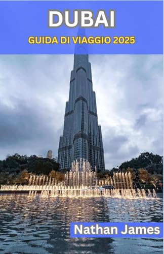 DUBAI GUIDA DI VIAGGIO 2025: Un viaggio attraverso innovazione, tradizione e lusso senza tempo DUBAI GUIDA DI VIAGGIO 2025: Un viaggio attraverso innovazione, tradizione e lusso senza tempo von Independently published