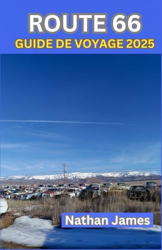 ROUTE 66 GUIDE DE VOYAGE 2025: Moins connus, les arrêts classiques et l'autoroute emblématique de l'esprit de l'Amérique ROUTE 66 GUIDE DE VOYAGE 2025: Moins connus, les arrêts classiques et l'autoroute emblématique de l'esprit de l'Amérique von Independently published
