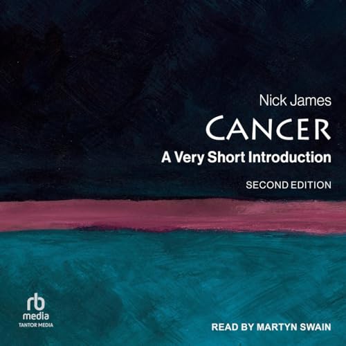 Cancer: A Very Short Introduction Cancer: A Very Short Introduction von Blackstone Publishing