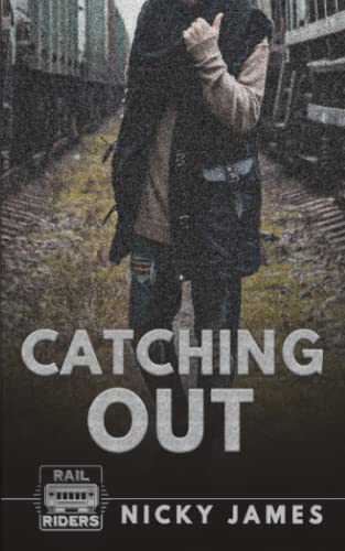 Catching Out (Rail Riders, Band 3) Catching Out (Rail Riders, Band 3)
