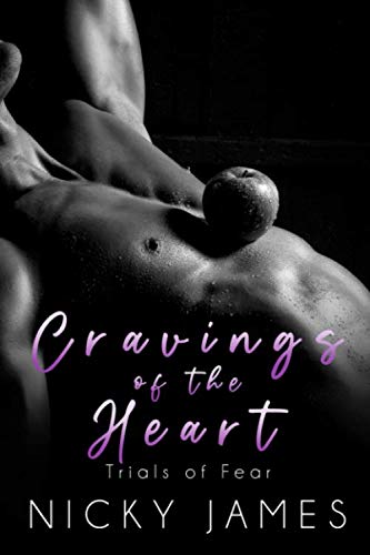 Cravings of the Heart (Trials of Fear, Band 6)