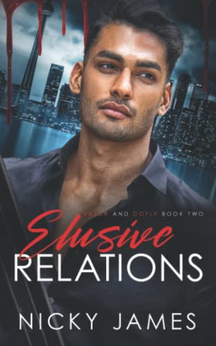 Elusive Relations (Valor and Doyle, Band 2) Elusive Relations (Valor and Doyle, Band 2)