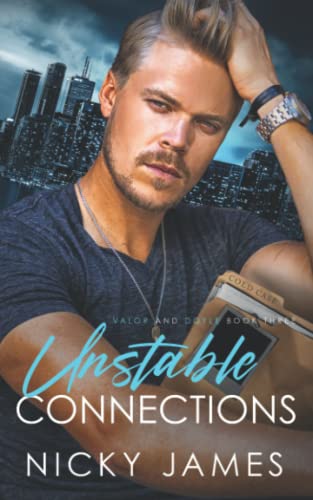 Unstable Connections (Valor and Doyle, Band 3)