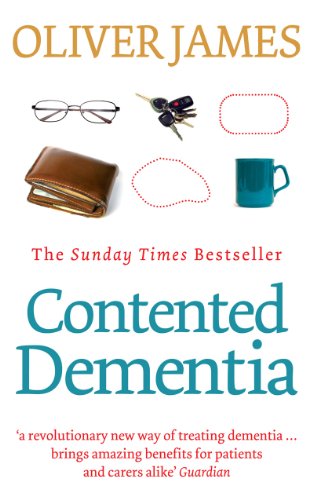 Contented Dementia: 24-hour Wraparound Care for Lifelong Well-being Contented Dementia: 24-hour Wraparound Care for Lifelong Well-being