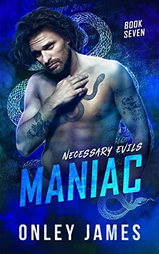 Maniac (Necessary Evils, Band 6) von Onley James Books