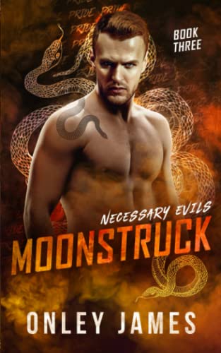 Moonstruck (Necessary Evils, Band 3) von Independently published