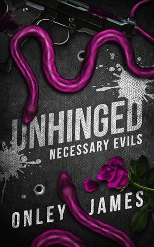 Unhinged (Necessary Evils, Band 1) von Primedia eLaunch LLC