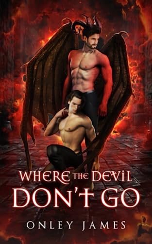 Where the Devil Don't Go von Independently published