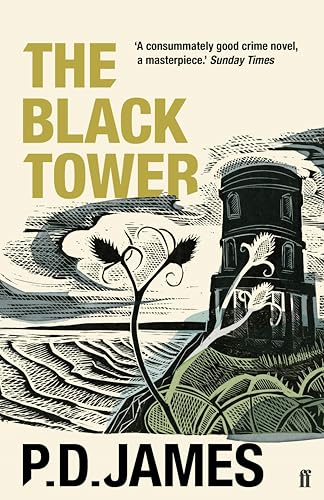 The Black Tower: The classic murder mystery from the 'Queen of English crime' (Guardian) The Black Tower: The classic murder mystery from the 'Queen of English crime' (Guardian) von Faber & Faber