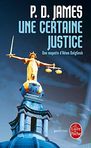 Une Certaine Justice: Roman traduit de l'anglais par Denise Meunier