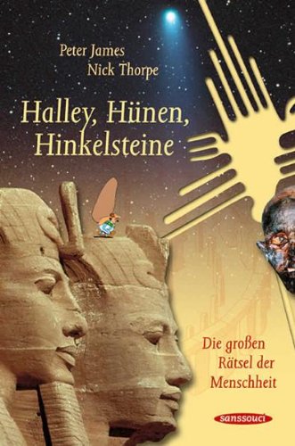Halley, Hünen, Hinkelsteine: Die großen Rätsel der Menschheit Halley, Hünen, Hinkelsteine: Die großen Rätsel der Menschheit