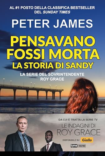 Pensavano fossi morta. La storia di Sandy (Narrativa) von Time Crime