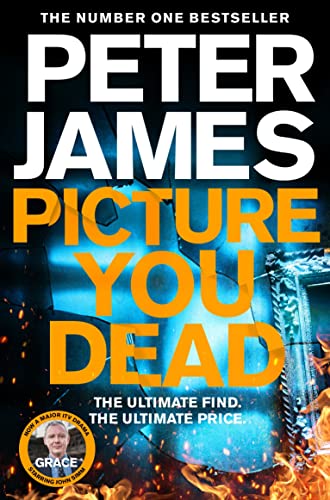 Picture You Dead: Roy Grace returns to solve a nerve-shattering case (Roy Grace, 18) von Pan