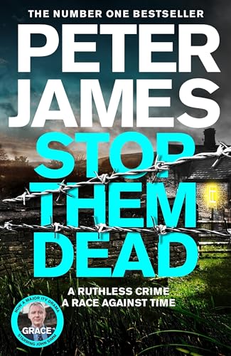 Stop Them Dead: Roy Grace Returns in the Gripping Nineteenth Instalment from No.1 Bestseller Peter James von Pan