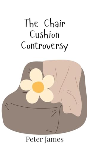 The Chair Cushion Controversy The Chair Cushion Controversy von Creative Arts Management OÜ