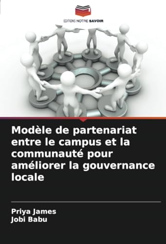 Modèle de partenariat entre le campus et la communauté pour améliorer la gouvernance locale von Editions Notre Savoir
