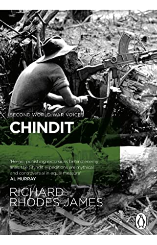 Chindit: The inside story of one of World War Two's most dramatic behind-the-lines operations (Second World War Voices) von Penguin