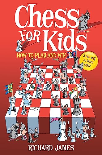 Chess for Kids: How to Play and Win von Constable & Robinson