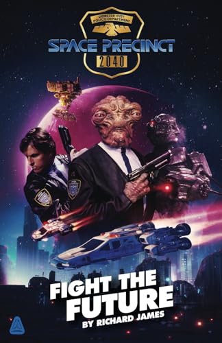 Space Precinct: Fight the Future von Anderson Entertainment