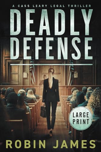 Deadly Defense: Large Print Deadly Defense: Large Print von Robin James Books