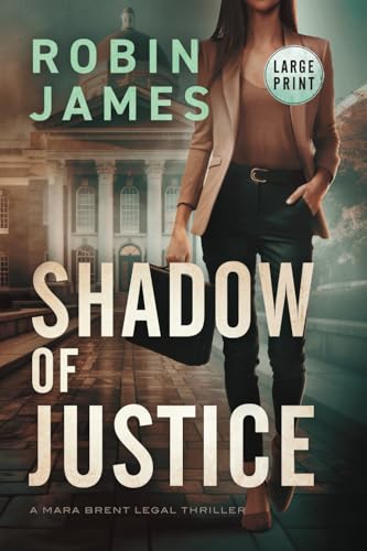 Shadow of Justice: Large Print von Robin James Books