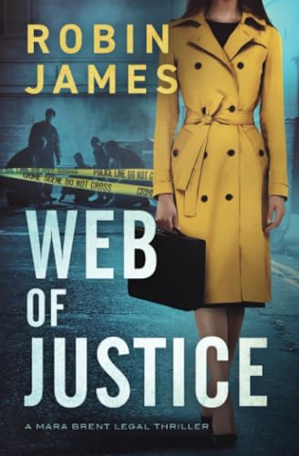 Web of Justice (Mara Brent Legal Thriller Series, Band 7)