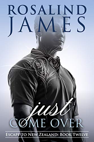 Just Come Over (Escape to New Zealand, Band 12)