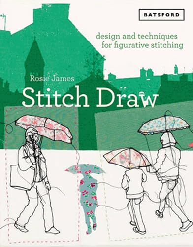 Stitch Draw: Design and technique for figurative stitching