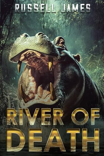River Of Death (The Grant Coleman Adventures, Band 8) von Severed Press