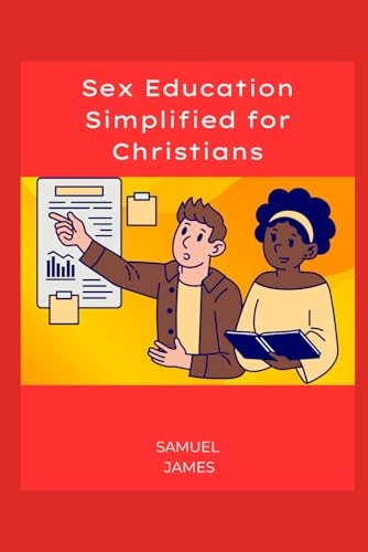 Sex Education Simplified for Christians von Independently published