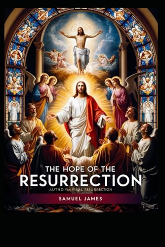 The Hope of Resurrection von Independently published