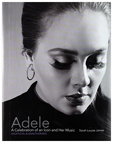 Adele: A Celebration of an Icon and Her Music