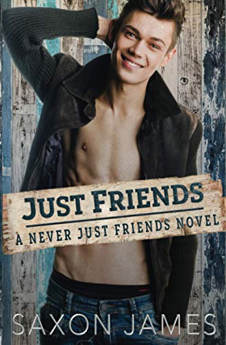 Just Friends (Never Just Friends, Band 1) von Independently Published