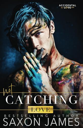 Not Catching Love (Accidental Love, Band 5) von Independently published