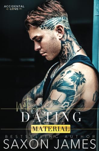 Not Dating Material (Accidental Love, Band 2) Not Dating Material (Accidental Love, Band 2) von Independently published