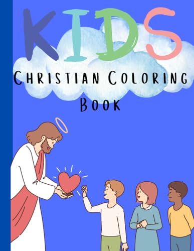 Kids Christian Coloring Book- Gifts for kids, Easter gifts for kids, Gifts for Jesus lovers von Independently published