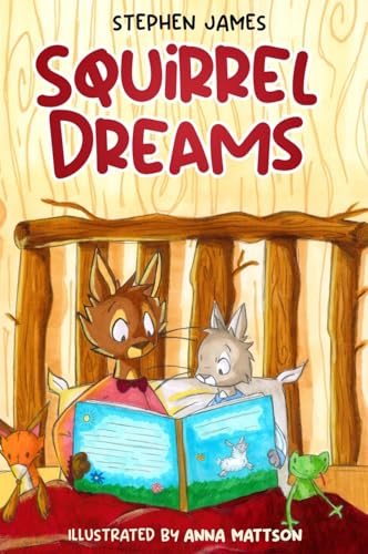 Squirrel Dreams von Stephen James