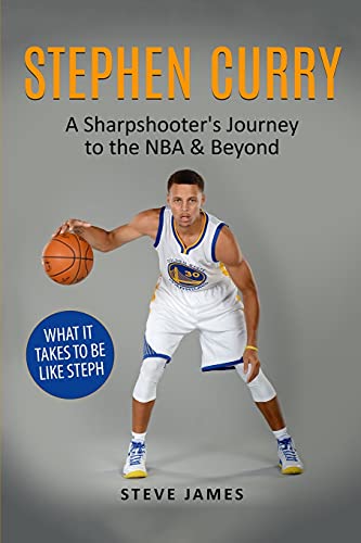 Stephen Curry: A Sharpshooter's Journey to the NBA & Beyond (Basketball Biographies in Color, Band 1)