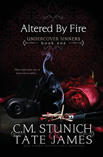 Altered By Fire: A Dark Reverse Harem Romance (Undercover Sinners, Band 1)