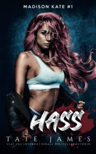 Hass (Madison Kate, Band 1)