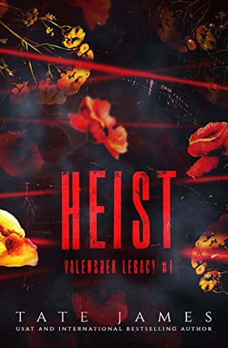 Heist (Valenshek Legacy, Band 1) von Tate James