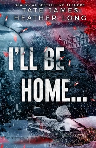 I'll Be Home... I'll Be Home...