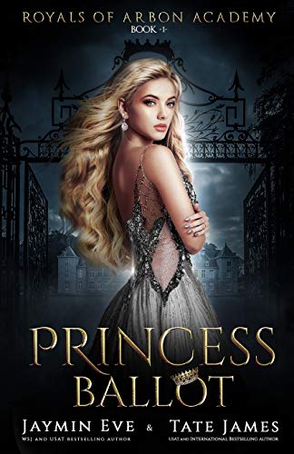 Princess Ballot: A Dark College Romance (Royals of Arbon Academy, Band 1) von Independently Published